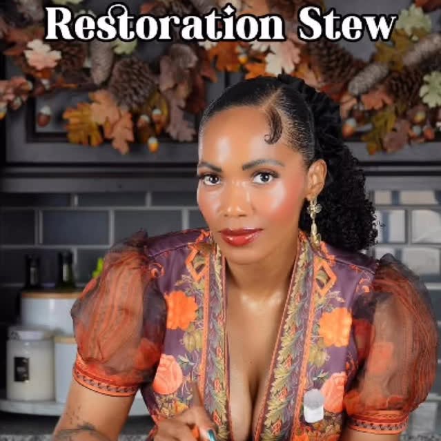 Restoration Stew