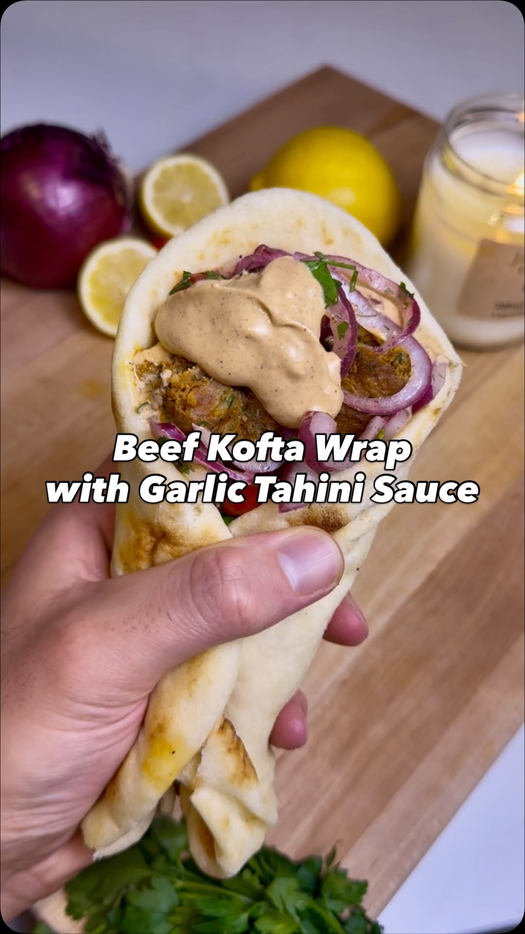 Beef Kofta Wraps with Homemade Garlic Tahini Sauce
